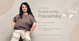 Spotkanie z Katarzyną Pakosińską